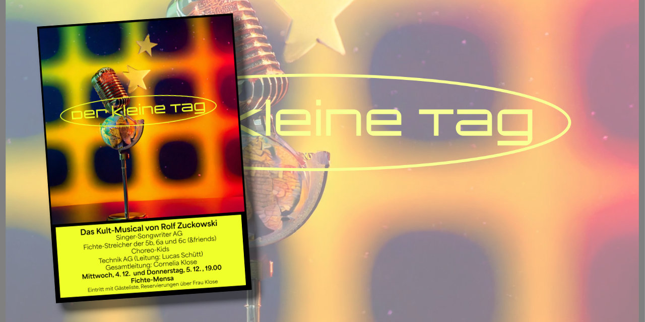 Ankündigung Musical &quot;Der kleine Tag&quot;