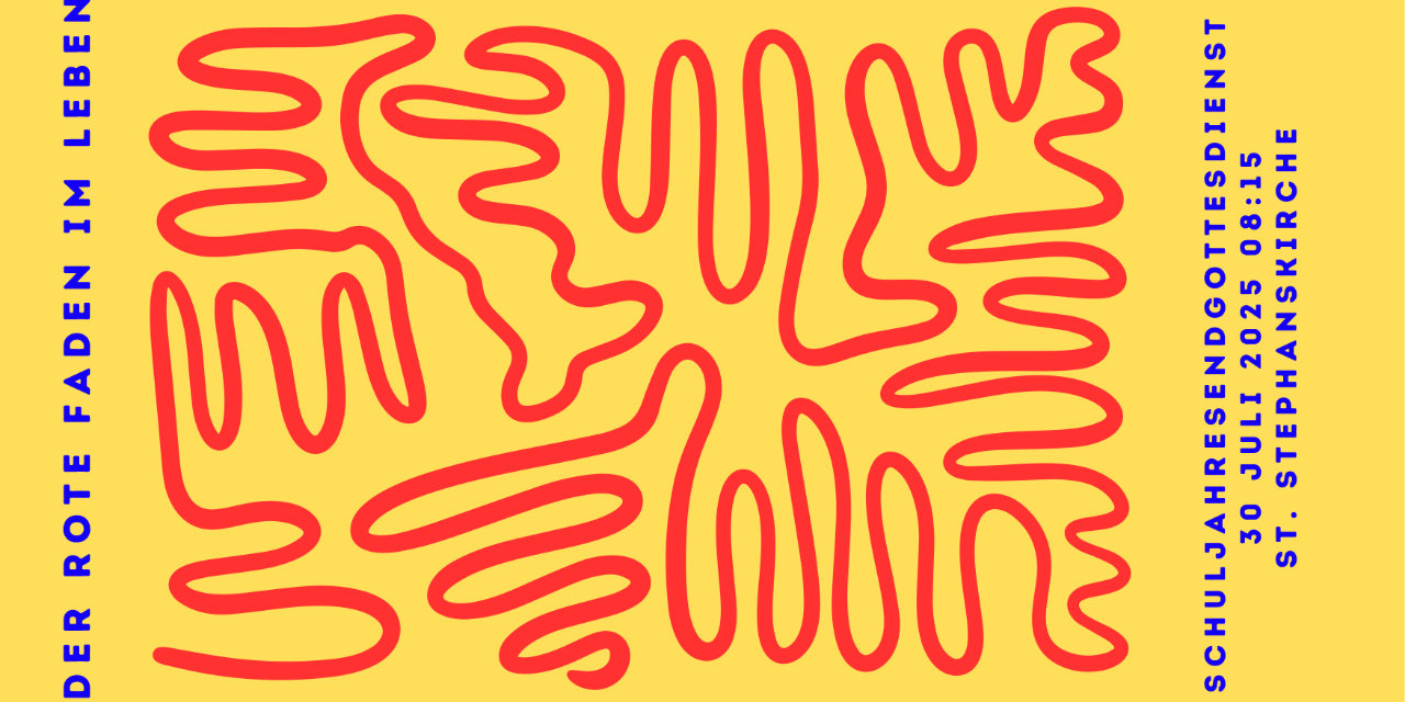 Schuljahresabschlussgottesdienst „Der rote Faden&quot;